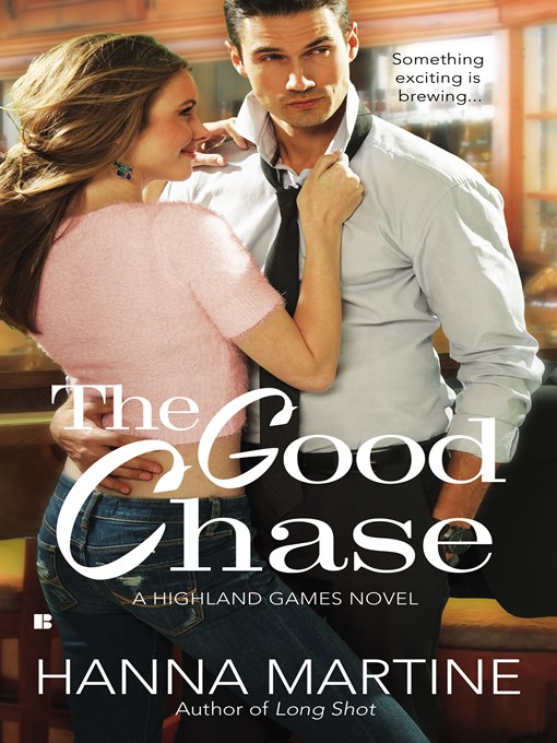 Title details for The Good Chase by Hanna Martine - Available
